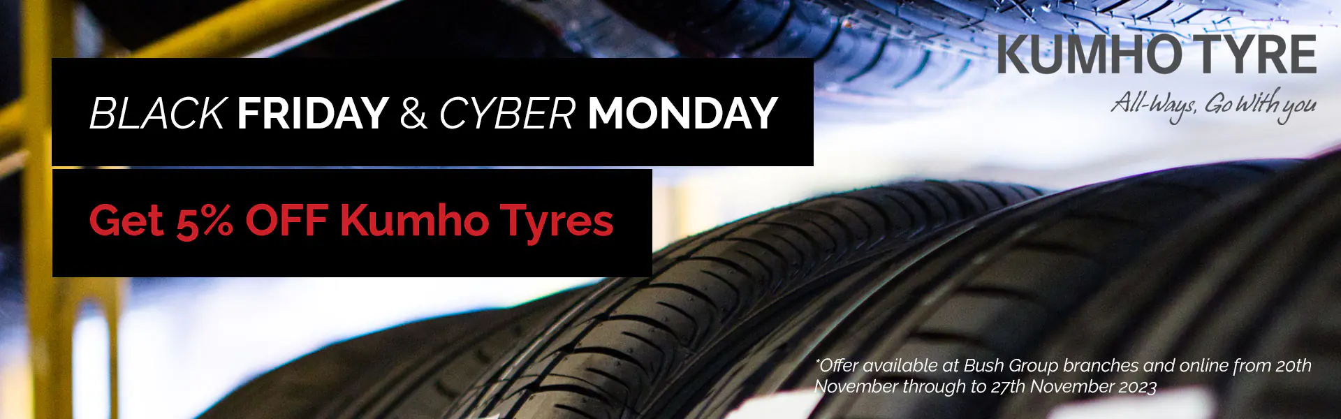 Black Friday deal 5% off kumho tyres