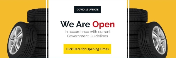 We are Open - Covid-19 Coronavirus Pandemic Opening Times | Bush Tyres, Abbey Tyre Co, Endyke Tyres, ZR